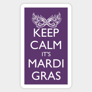 KEEP CALM IT'S MARDI GRAS SEASON Magnet